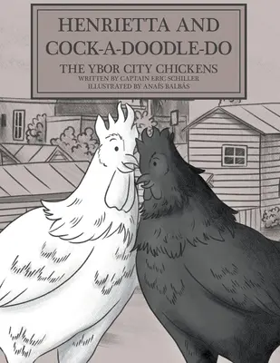 Henrietta a kohút: Sliepky z Ybor City - Henrietta and Cock-a-doodle-do: The Ybor City Chickens