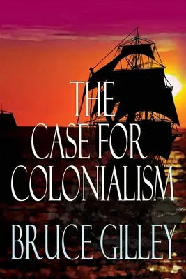 Prípad kolonializmu - The Case for Colonialism