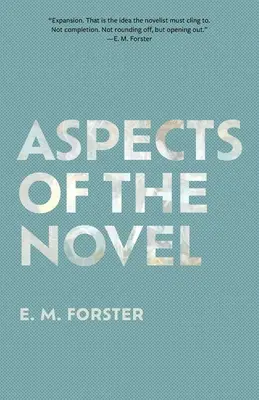 Aspekty románu (Warbler Classics Annotated Edition) - Aspects of the Novel (Warbler Classics Annotated Edition)