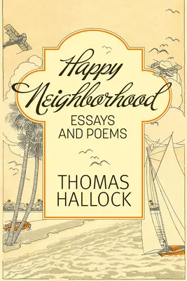 Šťastné susedstvo: Eseje a básne - Happy Neighborhood: Essays and Poems