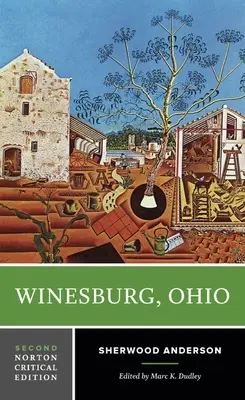 Winesburg, Ohio - Nortonovo kritické vydanie - Winesburg, Ohio - A Norton Critical Edition