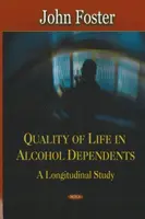 Kvalita života u závislých na alkohole - longitudinálna štúdia - Quality of Life in Alcohol Dependents - A Longitudinal Study
