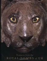 Poklady z kráľovskej hrobky v Ure - Treasures from the Royal Tomb of Ur