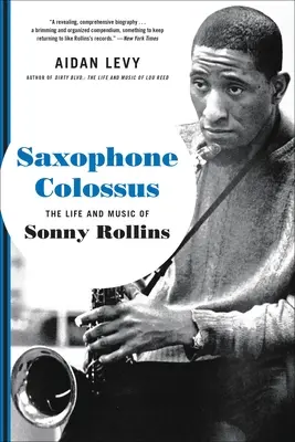 Saxofónový kolos: Život a hudba Sonnyho Rollinsa - Saxophone Colossus: The Life and Music of Sonny Rollins