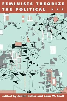 Feministky teoretizujú politiku - Feminists Theorize the Political