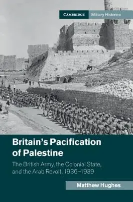 Britská pacifikácia Palestíny - Britain's Pacification of Palestine
