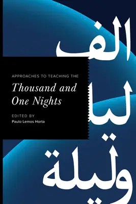 Prístupy k vyučovaniu Tisíc a jednej noci - Approaches to Teaching the Thousand and One Nights