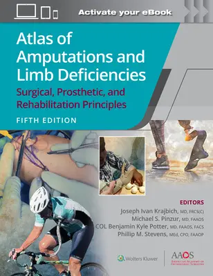 Atlas amputácií a nedostatkov končatín: Chirurgické, protetické a rehabilitačné princípy - Atlas of Amputations and Limb Deficiencies: Surgical, Prosthetic, and Rehabilitation Principles