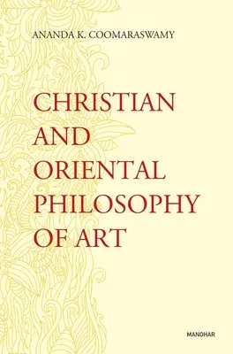 Kresťanská a orientálna filozofia umenia - Christian and Oriental Philosophy of Art
