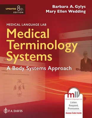 Lekárske terminologické systémy aktualizované: A Body Systems Approach: Prístup k telesným systémom - Medical Terminology Systems Updated: A Body Systems Approach: A Body Systems Approach
