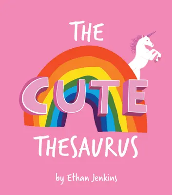 Roztomilý tezaurus - The Cute Thesaurus