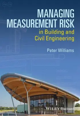 Riadenie rizika merania v stavebníctve - Managing Measurement Risk in Building and Civil Engineering