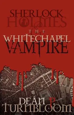 Sherlock Holmes a upír z Whitechapelu - Sherlock Holmes and the Whitechapel Vampire