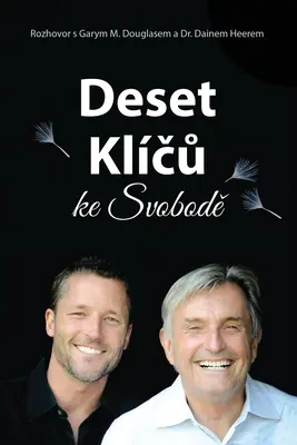 Deset klčů ke svobodě (česky) - Deset klčů ke svobodě (Czech)