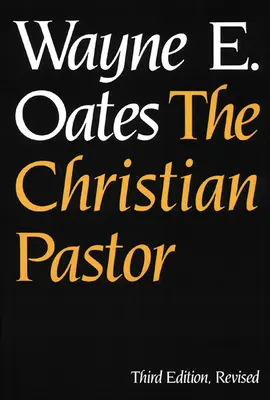 Kresťanský pastor, tretie revidované vydanie - The Christian Pastor, Third Edition, Revised