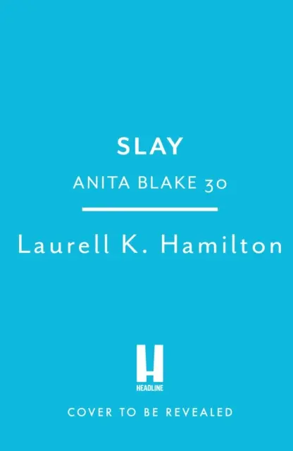 Zabiť - Anita Blakeová 30 - Slay - Anita Blake 30