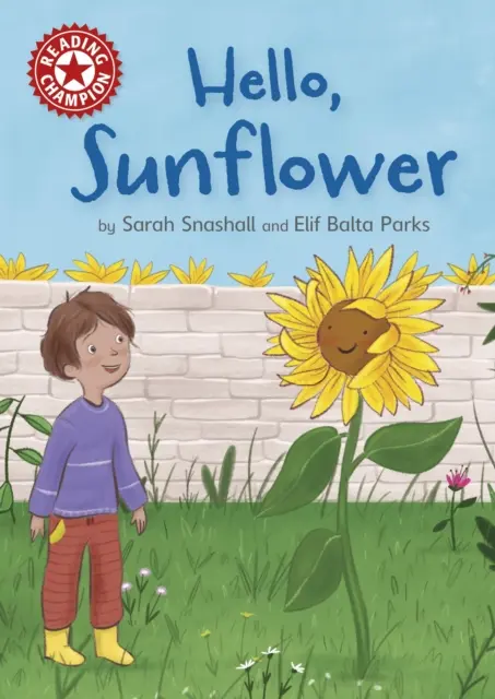 Šampión v čítaní: Ahoj, slnečnica - samostatné čítanie červená 2 - Reading Champion: Hello, Sunflower - Independent Reading Red 2
