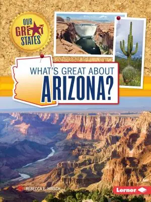 Čo je skvelé na Arizone? - What's Great about Arizona?