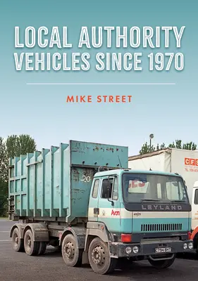 Vozidlá miestnych orgánov od roku 1970 - Local Authority Vehicles Since 1970