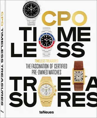 Nadčasové poklady: Fascinujúce certifikované hodinky z dražby (The Fascination of Certified Pre-Owned Watches) - Timeless Treasures: The Fascination of Certified Pre-Owned Watches