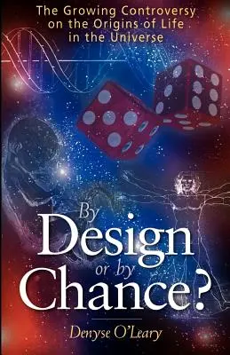 Zámerom alebo náhodou? Vydanie knihy: Náhoda alebo nešťastná náhoda: rastúci spor o pôvode života vo vesmíre - By Design or by Chance?: The Growing Controversy on the Origins of Life in the Universe