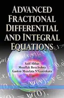 Pokročilé frakčné diferenciálne a integrálne rovnice - Advanced Fractional Differential & Integral Equations