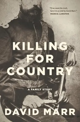 Zabíjanie pre krajinu: Rodinný príbeh - Killing for Country: A Family Story