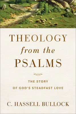 Teológia zo žalmov: Príbeh o Božej nezlomnej láske - Theology from the Psalms: The Story of God's Steadfast Love