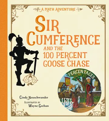 Sir Cumference a 100-percentná honba za husami - Sir Cumference and the 100 Percent Goose Chase