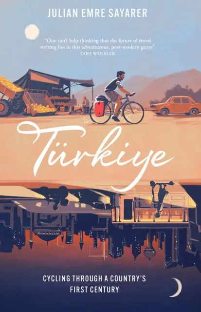 Turkiye - Na bicykli prvým storočím krajiny - Turkiye - Cycling Through a Country's First Century