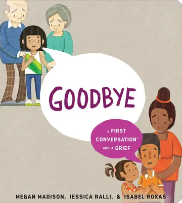 Rozlúčka: A First Conversation about Griew (Prvý rozhovor o smútku) - Goodbye: A First Conversation about Grief