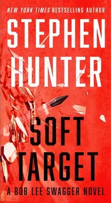 Mäkký cieľ: Thriller - Soft Target: A Thriller