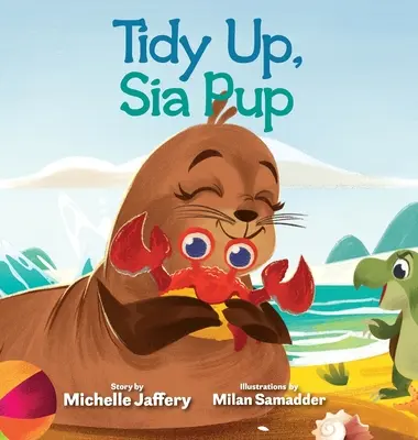 Urob si poriadok, Sia Pup - Tidy Up, Sia Pup