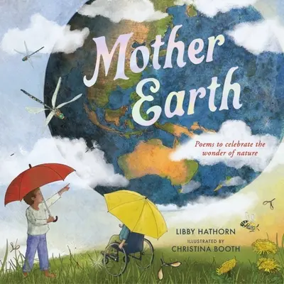 Matka Zem: Básne na oslavu zázraku prírody - Mother Earth: Poems to Celebrate the Wonder of Nature