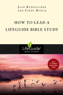 Ako viesť biblické štúdium pre záchranárov - How to Lead a Lifeguide Bible Study