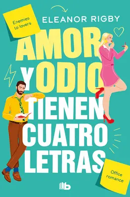 Amor Y Odio Tienen Cuatro Letras / Láska a nenávisť sú slová na štyri písmená - Amor Y Odio Tienen Cuatro Letras / Love and Hate Are Four-Letter Words