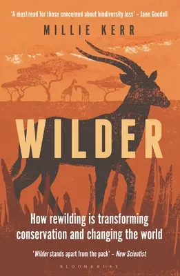 Wilder: Ako divočina mení ochranu prírody a mení svet - Wilder: How Rewilding Is Transforming Conservation and Changing the World