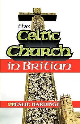 Keltská cirkev v Británii - The Celtic Church in Britain