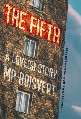 Piaty: Príbeh lásky - The Fifth: A Love(s) Story
