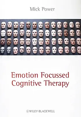 Kognitívna terapia zameraná na emócie - Emotion-Focused Cognitive Therapy