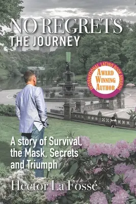 Žiadne výčitky: Cesta - No Regrets: The Journey