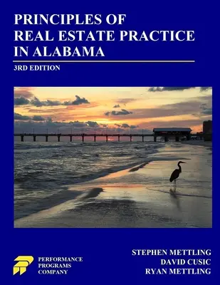 Zásady realitnej praxe v Alabame: Vydanie: 3. - Principles of Real Estate Practice in Alabama: 3rd Edition