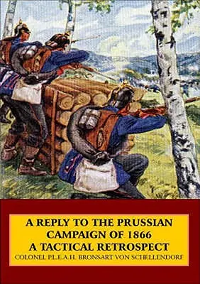 Odpoveď na pruskú kampaň v roku 1866 - taktická retrospektíva - Reply to the Prussian Campaign of 1866 - A Tactical Retrospect