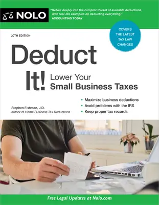 Odpočítajte si to! Znížte si dane z malého podnikania - Deduct It!: Lower Your Small Business Taxes