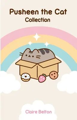 Pusheen the Cat Collection (Boxed Set): Ja som mačka Pusheen, Mnoho životov mačky Pusheen, Sprievodca mačky Pusheen po všetkom - Pusheen the Cat Collection (Boxed Set): I Am Pusheen the Cat, the Many Lives of Pusheen the Cat, Pusheen the Cat's Guide to Everything