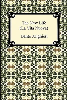 Nový život (La Vita Nuova) - The New Life (La Vita Nuova)