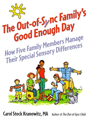 Rodina, ktorá nie je synchronizovaná: Príbeh o zmyslových rozdieloch - The Out-Of-Sync Family: A Story about Sensory Differences