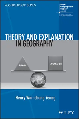 Teória a vysvetľovanie v geografii - Theory and Explanation in Geography
