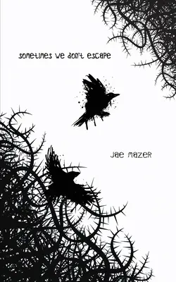 Niekedy neutečieme - Sometimes We Don't Escape