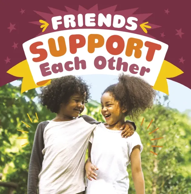Priatelia sa navzájom podporujú - Friends Support Each Other
